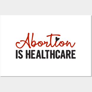 ABORTION IS HEALTHCARE, Protect Roe V. Wade , Pro Roe 1973 Posters and Art